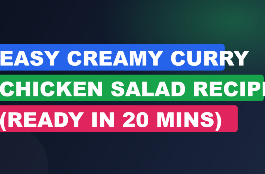 Easy Creamy Curry Chicken Salad Recipe (Ready in 20 Mins)