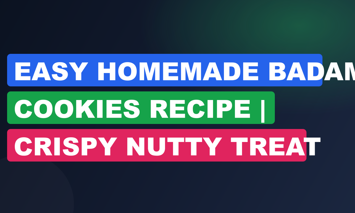 Easy Homemade Badam Cookies Recipe | Crispy Nutty Treat