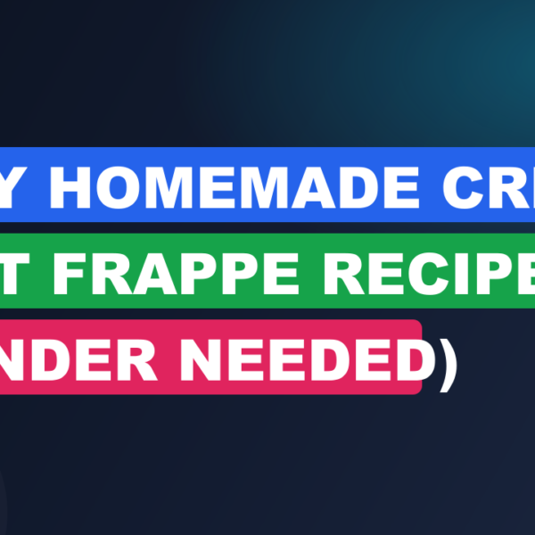 Easy Homemade Creamy Malt Frappe Recipe (No Blender Needed)