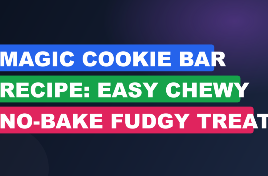 Magic Cookie Bar Recipe: Easy Chewy No-Bake Fudgy Treat