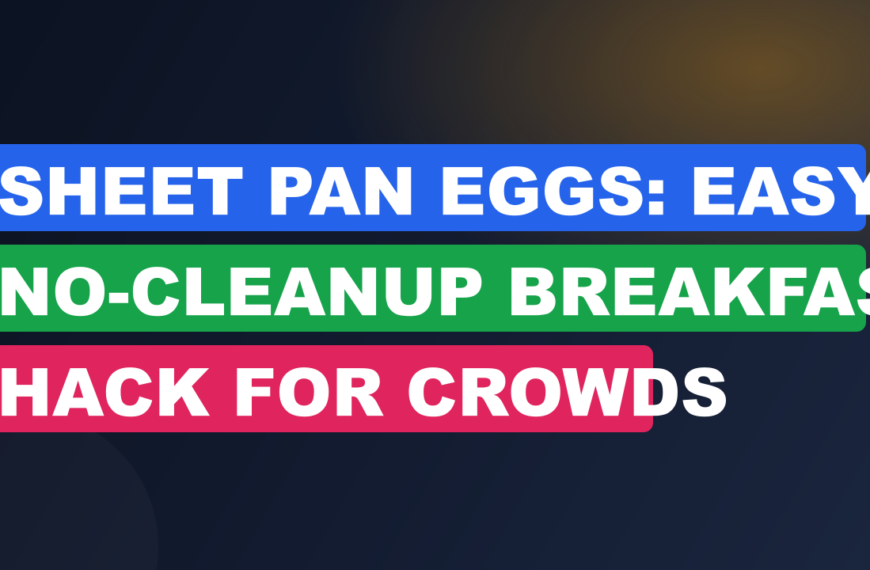 Sheet Pan Eggs: Easy No-Cleanup Breakfast Hack For Crowds
