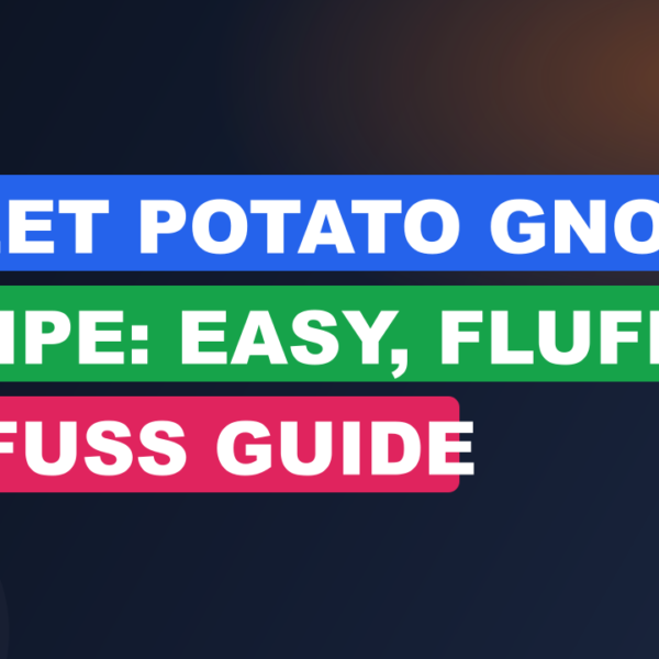 Sweet Potato Gnocchi Recipe: Easy, Fluffy, No-Fuss Guide